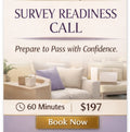 SURVEY READINESS CALL