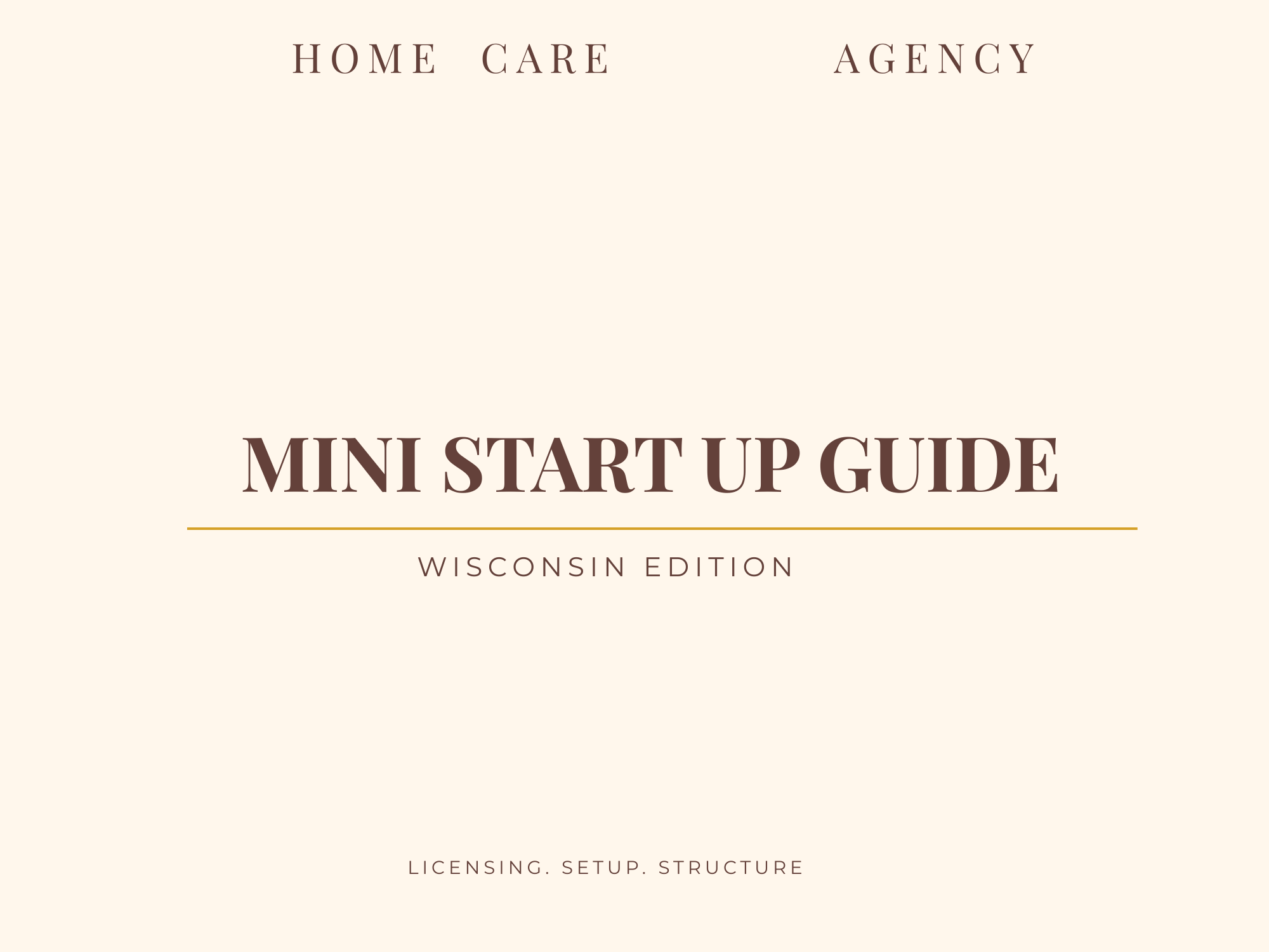 Home Care Startup Blueprint - WISCONSIN